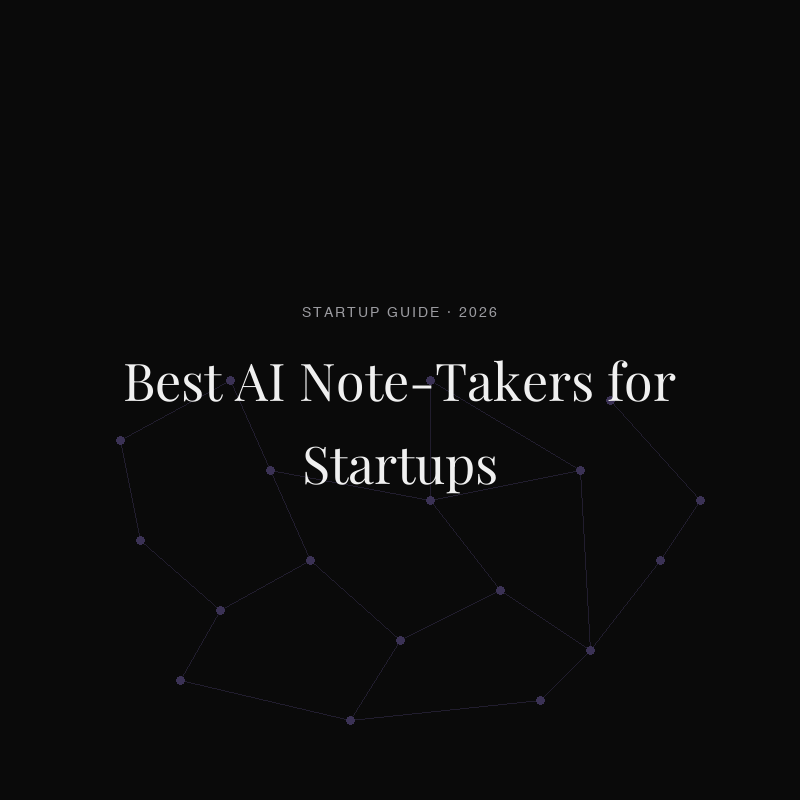 Best AI Note-Takers for Startups in 2026