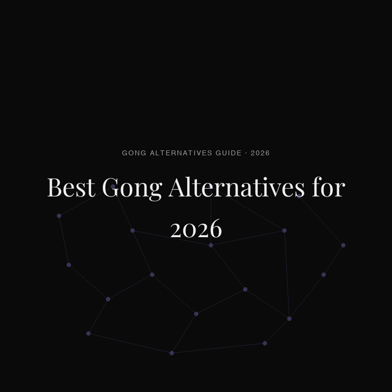 Best Gong Alternatives for 2026: 7 Bot-Free, Mac-First Picks for Sales Teams Who Want Call Intelligence Without the Enterprise Tax