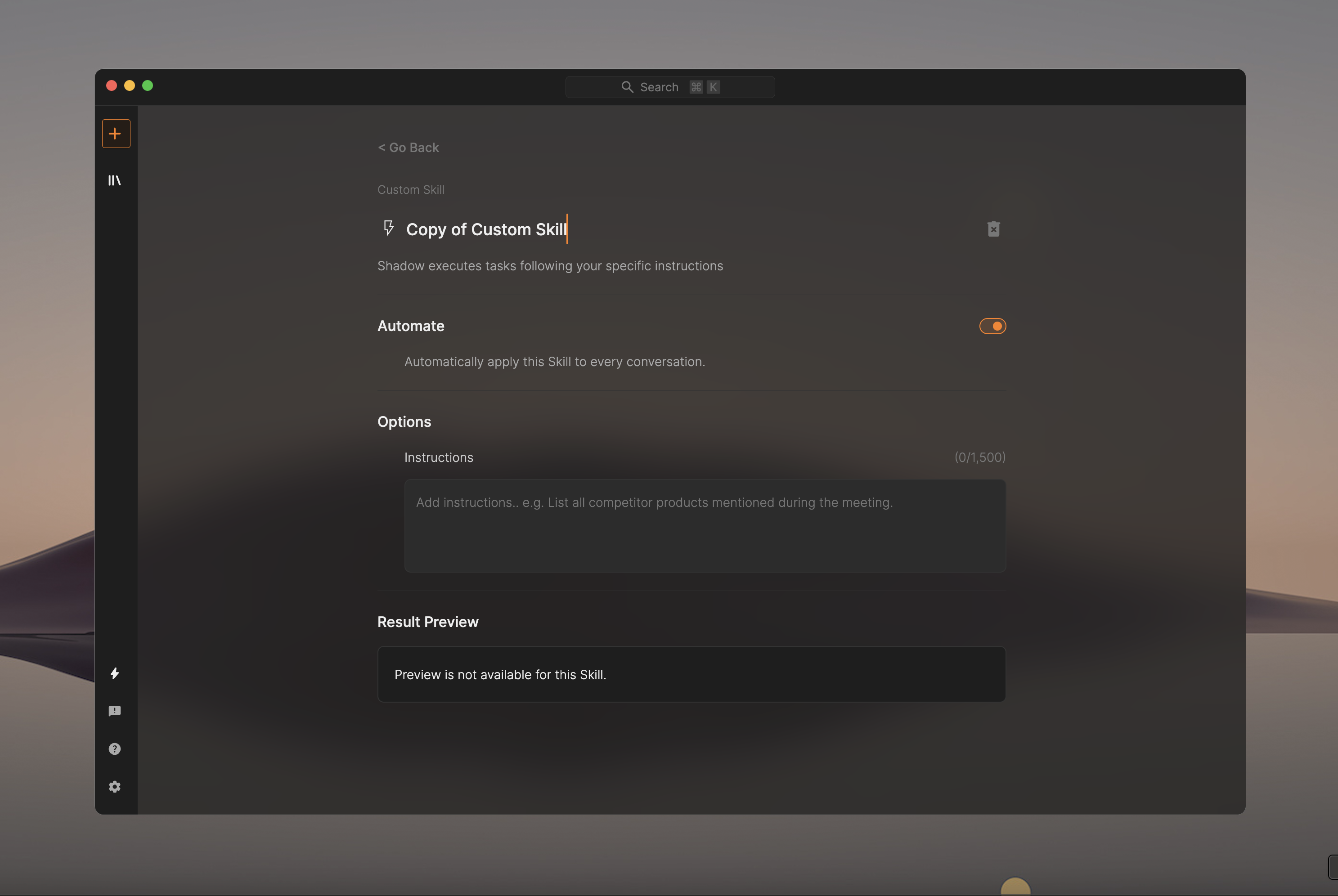 Shadow custom skill - writing a prompt in plain language