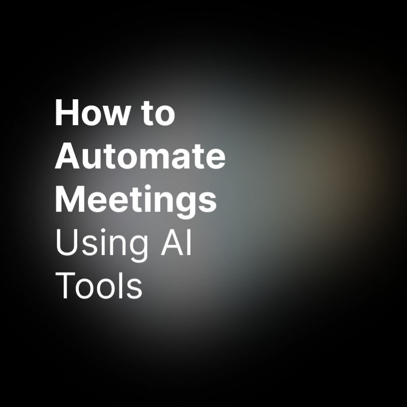 How to automate meetings using AI tools